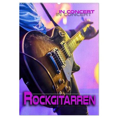 Rockgitarren in Concert (Wandkalender 2026 DIN A2 hoch), CALVENDO Monatskalender