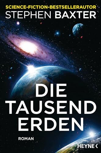 Stephen Baxter - Die tausend Erden: Roman - Preis vom 14.10.2026 23:07:16 h