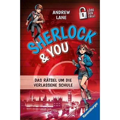 Sherlock & You, Band 2 - Das Rätsel um die verlassene Schule, Gebundene Ausgabe von Andrew Lane, Ravensburger Verlag GmbH, 978-3-473-40905-1