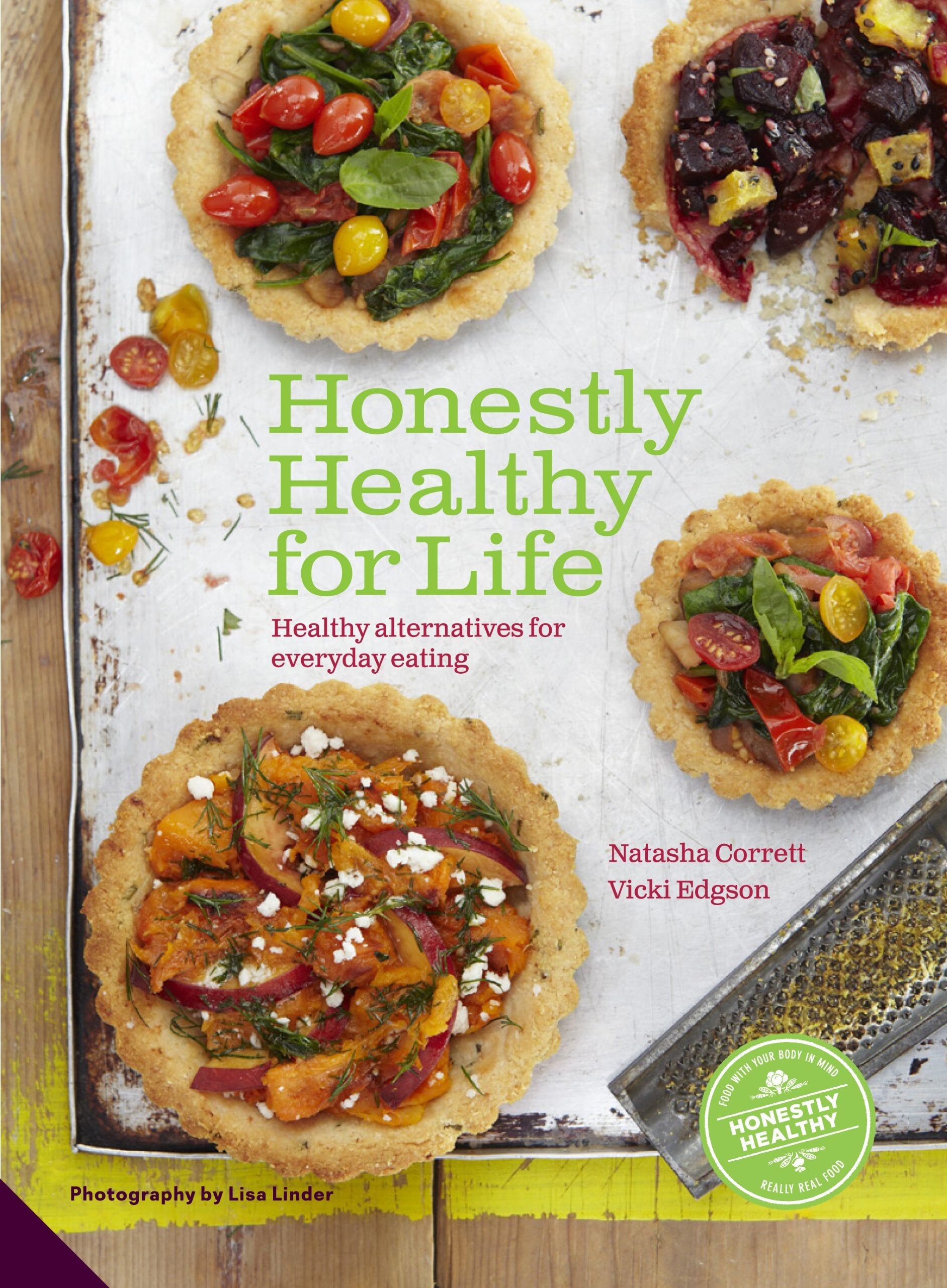 Jacqui Small Honestly Healthy for Life: Healthy Alternatives for Everyday Eating by Natasha Corrett & Vicki Edgson - Hardback Cookbook - 100 Alkaline Recipes