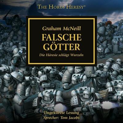 The Horus Heresy 02: Falsche Götter - Graham McNeill, Audio, 4057664488237