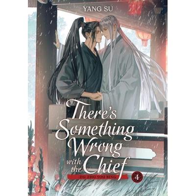 There's Something Wrong with the Chief: Du Zhu You Bing (Novel) Vol. 4, Taschenbuch von Yang Su, Penguin LLC US