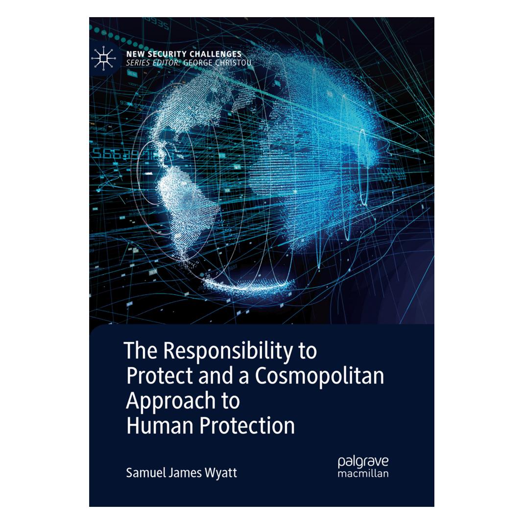 Springer The Responsibility to Protect and a Cosmopolitan Approach to Human Protection (Englisch, Softcover, Samuel James Wyatt) (56103849)