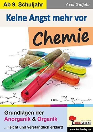 Axel Gutjahr - Keine Angst mehr vor Chemie: Grundlagen der Anorganik und Organik - Preis vom 13.10.2026 11:25:28 h