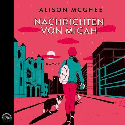 Nachrichten von Micah - Alison McGhee, Download, 9783969830789