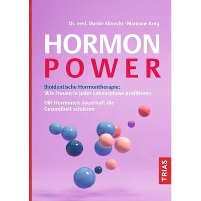 Hormon-Power, Taschenbuch von Marike Albrecht,Marianne Krug, TRIAS, 978-3-432-12179-6