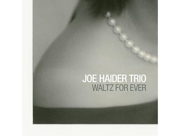 Joe Haider Trio - Waltz For Ever