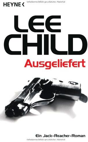 Lee Child - Ausgeliefert: Roman - Preis vom 13.10.2026 11:25:28 h