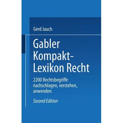 Gabler Kompakt Lexikon Recht, Taschenbuch von , Betriebswirtschaftlicher Verlag Gabler, 978-3-409-29155-2