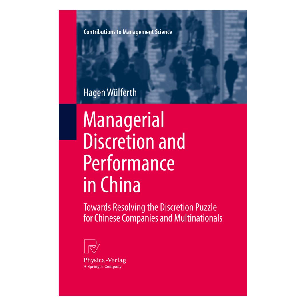 Springer Managerial Discretion and Performance in China (Englisch, Softcover, Hagen Wülferth) (55596069)