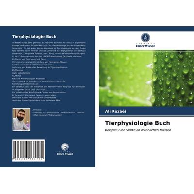 Tierphysiologie Buch, Taschenbuch von Ali Rezaei, Verlag Unser Wissen, 978-620-3-53177-0