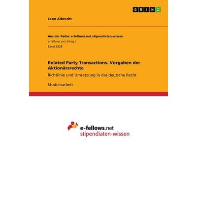 Related Party Transactions. Vorgaben der Aktionärsrechte, Taschenbuch von Leon Albrecht, GRIN, 978-3-346-48393-5