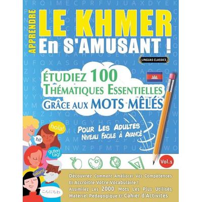 APPRENDRE LE KHMER EN S'AMUSANT - POUR LES ADULTES, Taschenbuch von Linguas Classics, Linguas Classics