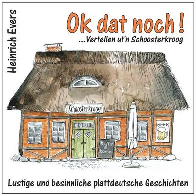 Ok dat noch! ... Vertellen ut'n Schoosterkroog - Heinrich Evers, Audio, 9783981821420