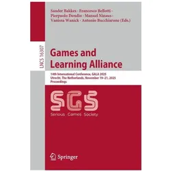 Games and Learning Alliance, Fachbücher von Francesco Bellotti, Antonio Bucchiarone, Pierpaolo Dondio, Manuel Ninaus, Sander Bakkes, Vanissa Wanick