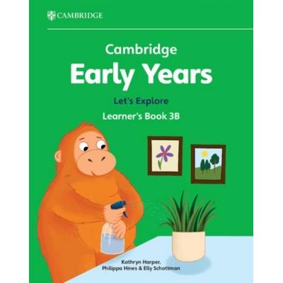 Cambridge Early Years Let's Explore Learner's Book 3B, Taschenbuch von Kathryn Harper,Philippa Hines,Elly Schottman, Cambridge University Press,
