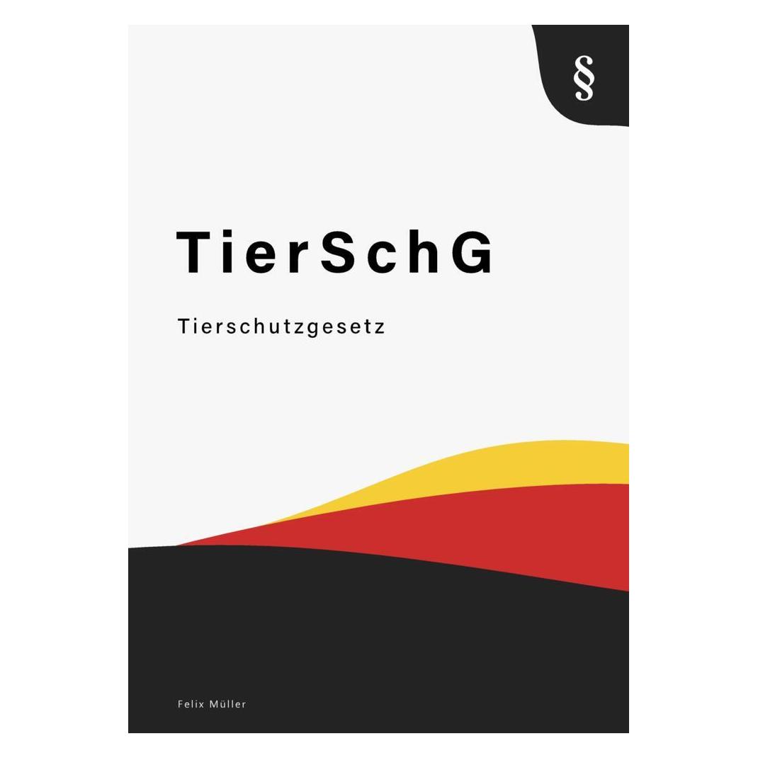Bookmundo Direct Tierschutzgesetz (Deutsch, Softcover, Felix Müller) (56212594)