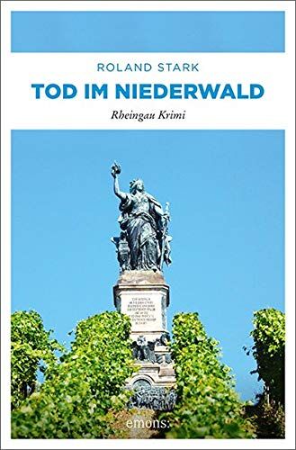 Roland Stark - Tod im Niederwald: Rheingau Krimi (Robert Mayfeld) - Preis vom 01.10.2026 17:08:56 h