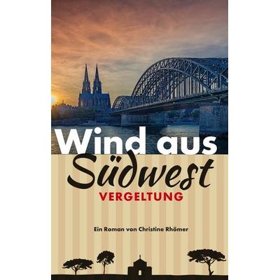 Wind aus Südwest, Taschenbuch von Christine Rhömer, BoD – Books on Demand, 978-3-7481-1686-8