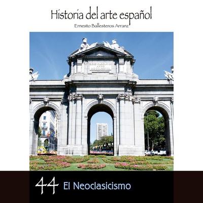 El neoclasicismo - Ernesto Ballesteros Arranz, Audio, 9789178755486