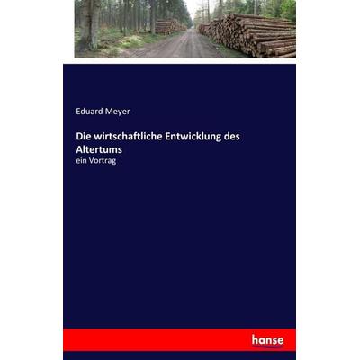 Die wirtschaftliche Entwicklung des Altertums, Taschenbuch von Eduard Meyer, Hansebooks, 978-3-7428-5575-6