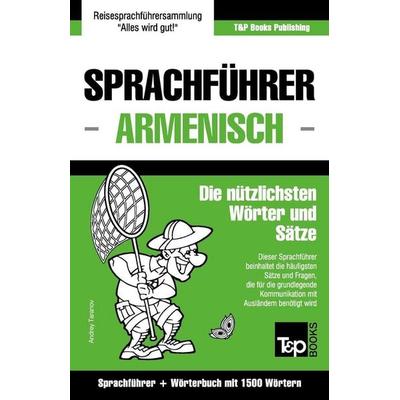 Sprachführer Deutsch-Armenisch und Kompaktwörterbuch mit 1500 Wörtern, Taschenbuch von Andrey Taranov, Amazon Digital Services LLC - Kdp,