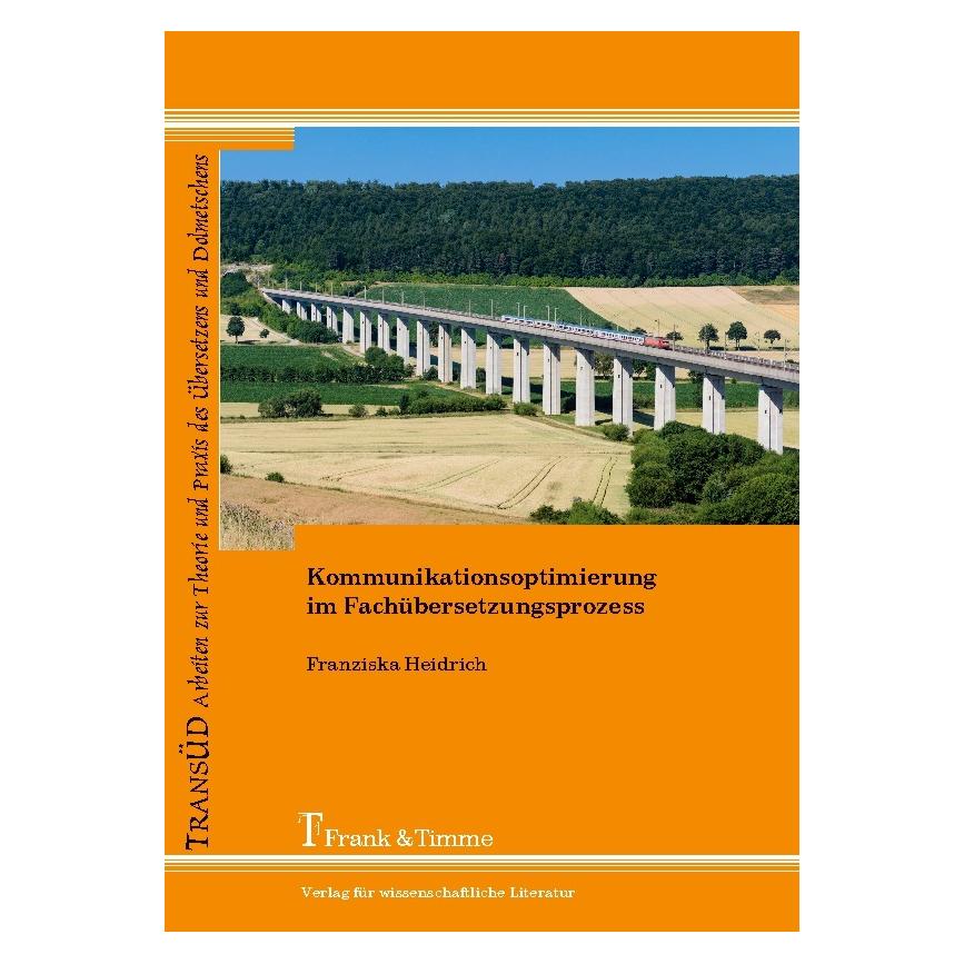 Frank & Timme Kommunikationsoptimierung im Fachübersetzungsprozess (Deutsch, Softcover, Franziska Heidrich) (8950614)