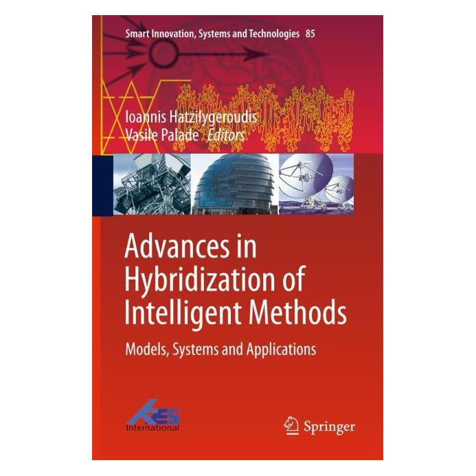 Springer Advances in Hybridization of Intelligen (Englisch, Hardcover, Ioannis Hatzilygeroudis, Vasile Palade) (9783319667898)