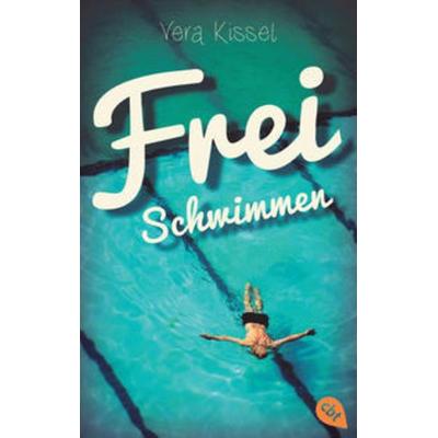 Freischwimmen, Taschenbuch von Vera Kissel, Cbt