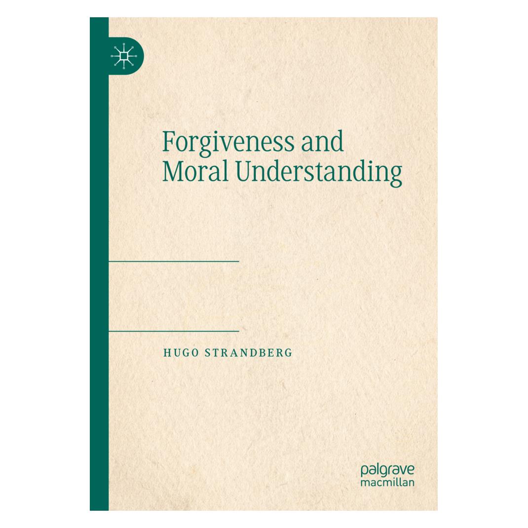 Springer Forgiveness and Moral Understanding (Englisch, Softcover, Hugo Strandberg) (56848793)