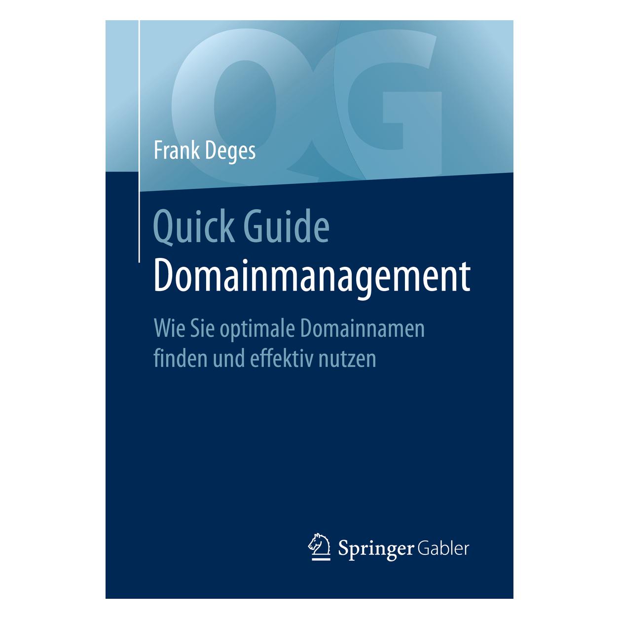 Springer Quick Guide Domainmanagement (Deutsch, Softcover, Frank Deges) (56128672)