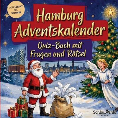 Hamburg-Adventskalender: Quiz-Buch mit Fragen und Rätsel, Taschenbuch von Schlauvento Interactive, Schlauvento Interactive, 978-3-693-19592-5
