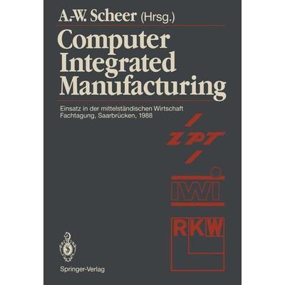 Computer Integrated Manufacturing, Taschenbuch von , Springer Berlin, 978-3-540-18998-5