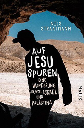 Nils Straatmann - Auf Jesu Spuren: Eine Wanderung durch Israel und Palästina - Preis vom 01.10.2026 17:08:56 h