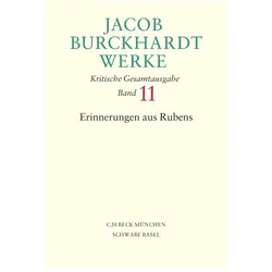 Jacob Burckhardt Werke Bd. 11: Erinnerungen aus Rubens, Fachbücher von Jacob Burckhardt
