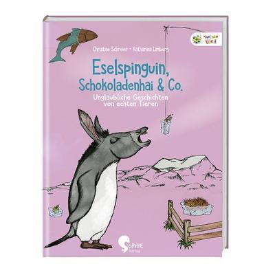 Eselspinguin, Schokoladenhai & Co., Taschenbuch von Katharina Limberg,Christine Schreier, Sophie Verlag GmbH, 978-3-96808-036-9