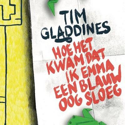 Hoe het kwam dat ik Emma een blauw oog sloeg - Tim Gladdines, Audio, 9789460687693