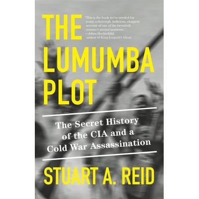 The Lumumba Plot, Taschenbuch von Stuart A. Reid, Vintage USA, 978-1-984899-14-9