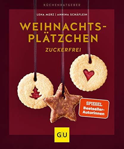 Annina Schäflein - Weihnachtsplätzchen zuckerfrei (GU KüchenRatgeber) - Preis vom 11.10.2026 03:10:56 h
