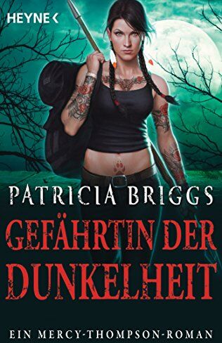 Patricia Briggs - Gefährtin der Dunkelheit: Mercy Thompson 8 - Roman - Preis vom 17.10.2026 19:25:27 h