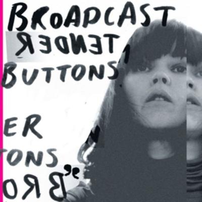Tender Buttons - Broadcast, Vinyl