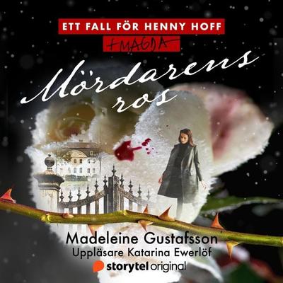 Mördarens ros - Madeleine Gustafsson, Audio, 9789180672405