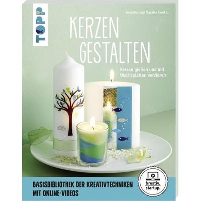 Kerzen gestalten (kreativ.startup), Taschenbuch von Annette Kunkel,Natalie Kunkel, Frechverlag GmbH, 978-3-7724-8196-3