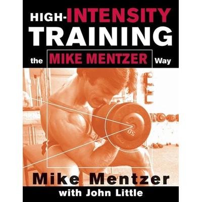 HIGH-INTENSITY TRAINING THE MIKE MENTZER, Taschenbuch von Mentzer, MCGRAW-HILL Professional, 978-0-07-138330-1