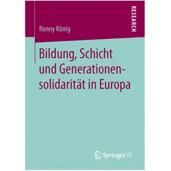 Bildung, Schicht und Generationensolidarität in Europa, Fachbücher von Ronny König