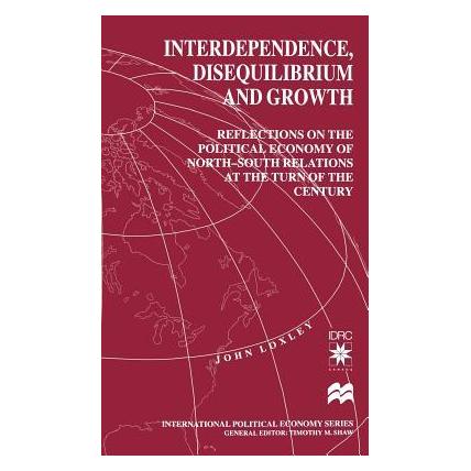 Palgrave Macmillan Uk Loxley:Interdependence, Disequilibrium (Englisch, Hardcover, J. Loxley) (63044827)