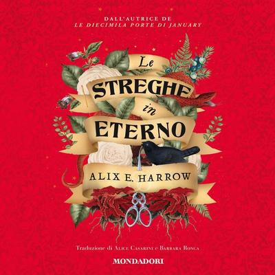 Le streghe in eterno - Alix E. Harrow, Audio, 9788852165276