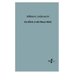 Ein Blick in die Neue Welt, Ratgeber von Wilhelm Liebknecht