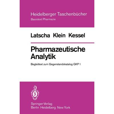 Pharmazeutische Analytik, Taschenbuch von H. P. Latscha,H. A. Klein,J. Kessel, Springer Berlin, 978-3-540-09259-9