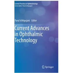 Current Advances in Ophthalmic Technology, Fachbücher von Parul Ichhpujani